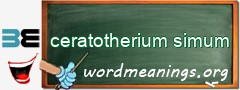 WordMeaning blackboard for ceratotherium simum